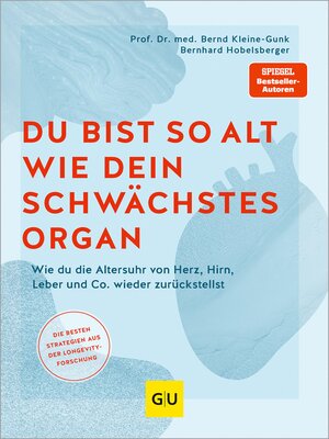 cover image of Du bist so alt wie dein schwächstes Organ